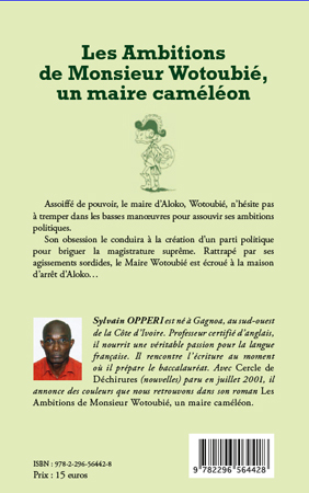 Les ambitions de Monsieur Wotoubié, un maire caméléon (9782296564428-back-cover)