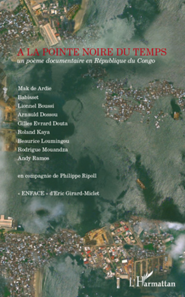 A la pointe noire du temps, un poème documentaire en République du Congo (9782296566651-front-cover)