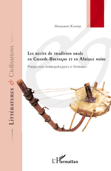 Récits de tradition orale en Grande-Bretagne et en Afrique noire, Perspectives anthropologiques et littéraires (9782296549050-front-cover)