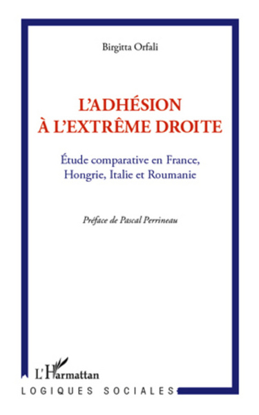 L'adhésion à l'extrême droite, Etude comparative en France, Hongrie, Italie et Roumanie (9782296569386-front-cover)