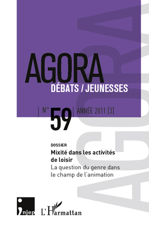 Agora - Débats / Jeunesses, Mixité dans les activités de loisir, La question du genre dans le champ de l'animation (9782296546875-front-cover)