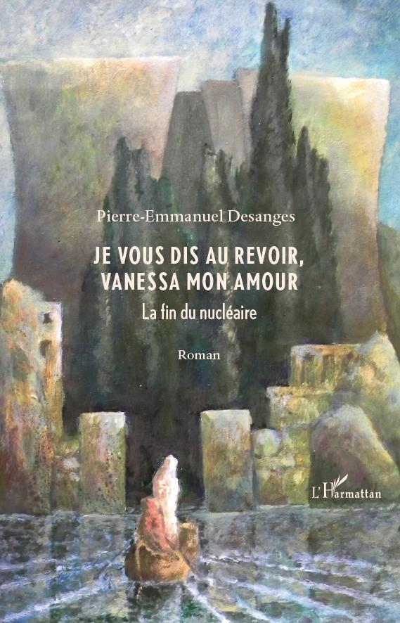 je vous dis au revoir, Vanessa mon amour (9782296558779-front-cover)