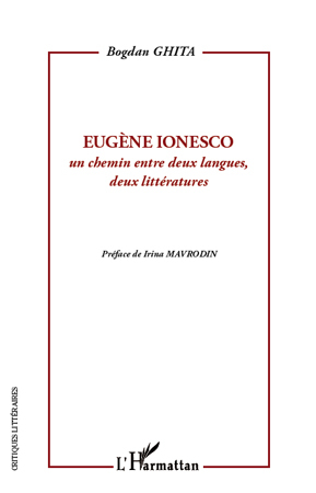 Eugène Ionesco, Un chemin entre deux langues, deux littératures (9782296556027-front-cover)