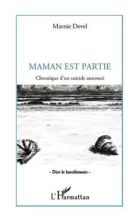 Maman est partie, Chronique d'un suicide annoncé (9782296550599-front-cover)