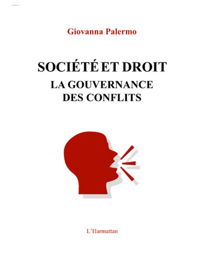 Société et droit, La gouvernance des conflits (9782296557871-front-cover)