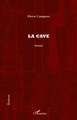 La cave (9782296567054-front-cover)