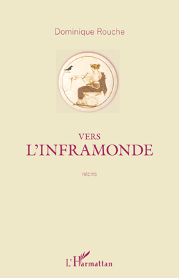 VERS L'INFRAMONDE   RECITS (9782296553194-front-cover)
