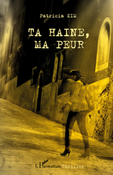 Ta haine, ma peur (9782296565845-front-cover)
