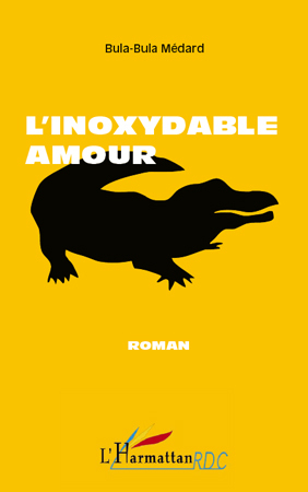 L'inoxydable amour (9782296560956-front-cover)