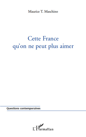 Cette France qu'on ne peut plus aimer (9782296543058-front-cover)