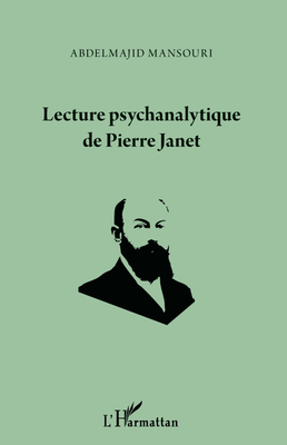 Lecture psychanalytique de Pierre Janet (9782296555952-front-cover)