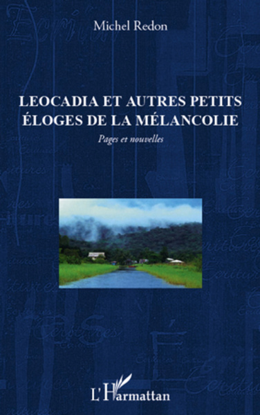 Leocadia et autres petits éloges de la mélancolie (9782296568495-front-cover)