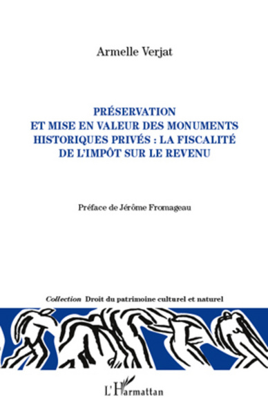 Préservation et mise en valeur des monuments historiques privés : la fiscalité de l'impôt sur le revenu (9782296566767-front-cover)