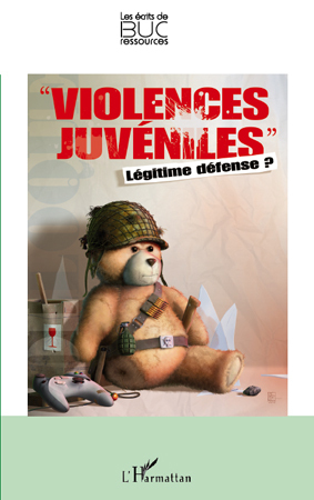 Violences juvéniles, Légitime défense ? (9782296541115-front-cover)