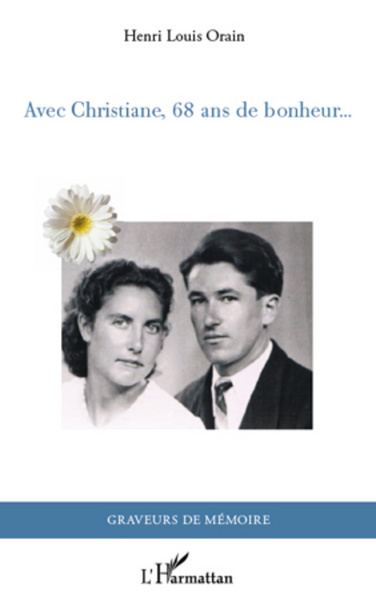 Avec Christiane, 68 ans de bonheur (9782296565555-front-cover)