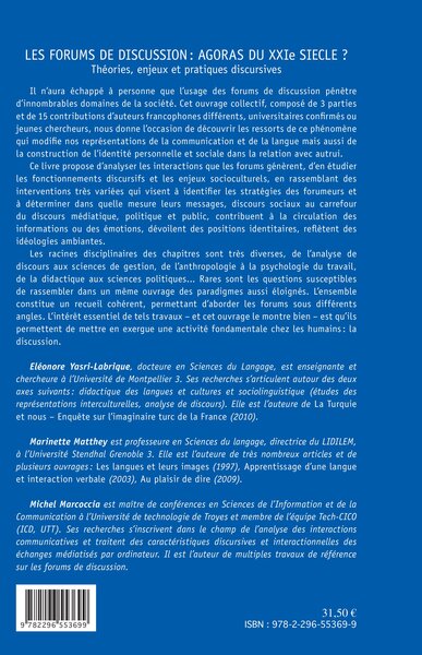 Les forums de discussion : agoras du XXIe siècle ?, Théories, enjeux et pratiques discursives (9782296553699-back-cover)