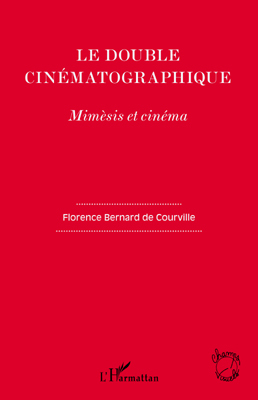 Le double cinématographique, Mimèsis et cinéma (9782296555280-front-cover)