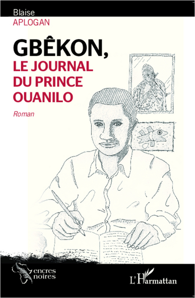 Gbêkon, le journal du prince Ouanilo (9782296565906-front-cover)