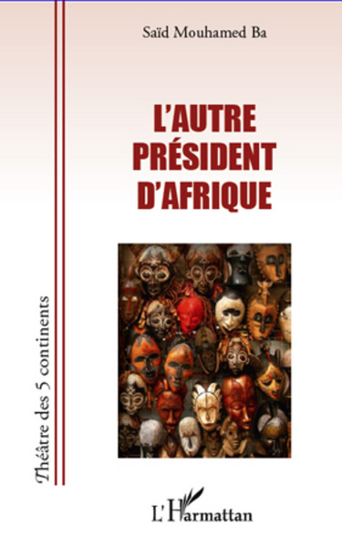 L'Autre président d'Afrique (9782296562509-front-cover)
