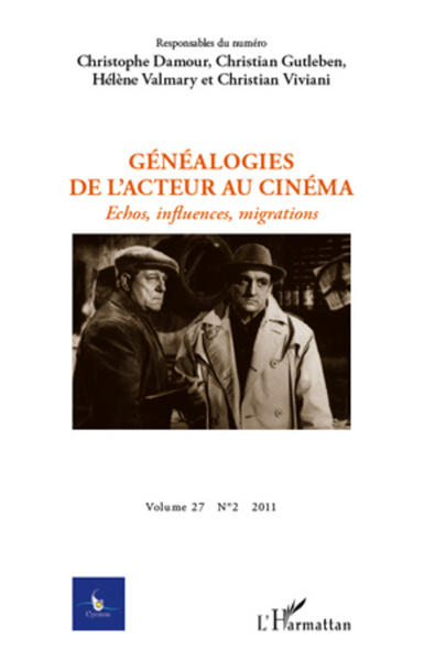 Cycnos, Généalogies de l'acteur au cinéma, Echos, influences, migrations - N° 2 - 2011 (9782296566316-front-cover)