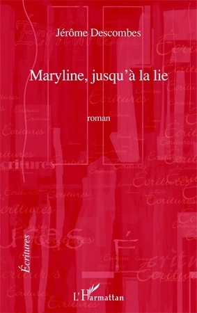MARYLINE JUSQU'A LA LIE   ROMAN (9782296552463-front-cover)