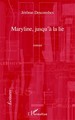 MARYLINE JUSQU'A LA LIE   ROMAN (9782296552463-front-cover)