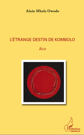 L'étrange destin de Kombolo, récit (9782296559127-front-cover)
