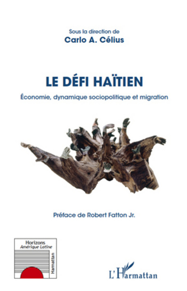 Le défi Haïtien, Economie, dynamique sociopolitique et migration (9782296568686-front-cover)