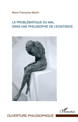 La problématique du mal dans une philosophie de l'existence (9782296554917-front-cover)