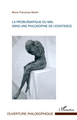 La problématique du mal dans une philosophie de l'existence (9782296554917-front-cover)