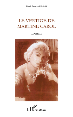 VERTIGE DE MARTINE CAROL   ROMAN (9782296543911-front-cover)