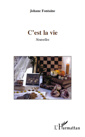 C'EST LA VIE   NOUVELLES (9782296542563-front-cover)