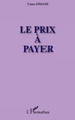 Le prix à payer (9782296554214-front-cover)