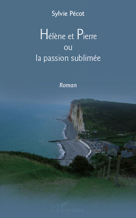 Hélène et Pierre ou la passion sublimée (9782296556140-front-cover)