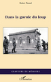 Dans la gueule du loup (9782296549678-front-cover)