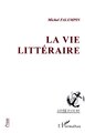 La vie littéraire (9782296547940-front-cover)