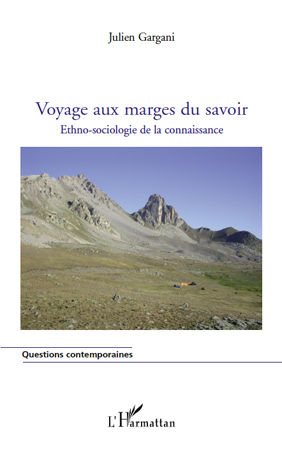 Voyage aux marges du savoir, Ethno-sociologie de la connaissance (9782296553200-front-cover)