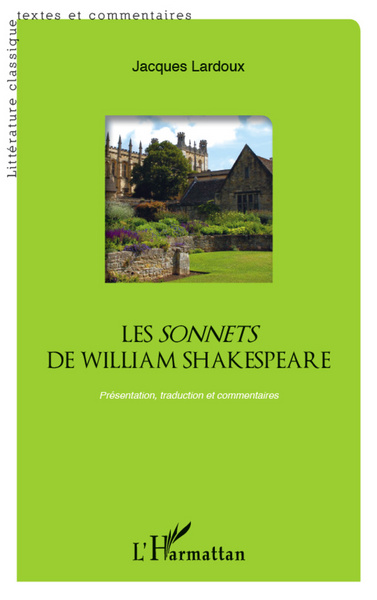 Les sonnets de William Shakespeare, Présentation, traduction et commentaires - avec CD (9782296569973-front-cover)