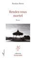 Rendez-vous Mortel (9782296564992-front-cover)