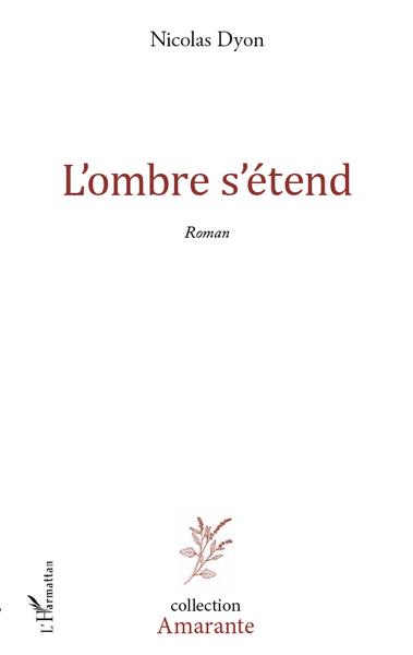 L'ombre s'étend (9782296556744-front-cover)