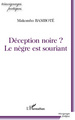 Déception noire ?, Le nègre est souriant (9782296564039-front-cover)