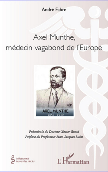 Axel Munthe, médecin vagabond de l'Europe (9782296570344-front-cover)