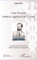 Axel Munthe, médecin vagabond de l'Europe (9782296570344-front-cover)