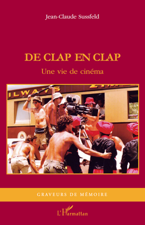 De clap en clap, Une vie de cinéma - Récit (9782296543157-front-cover)