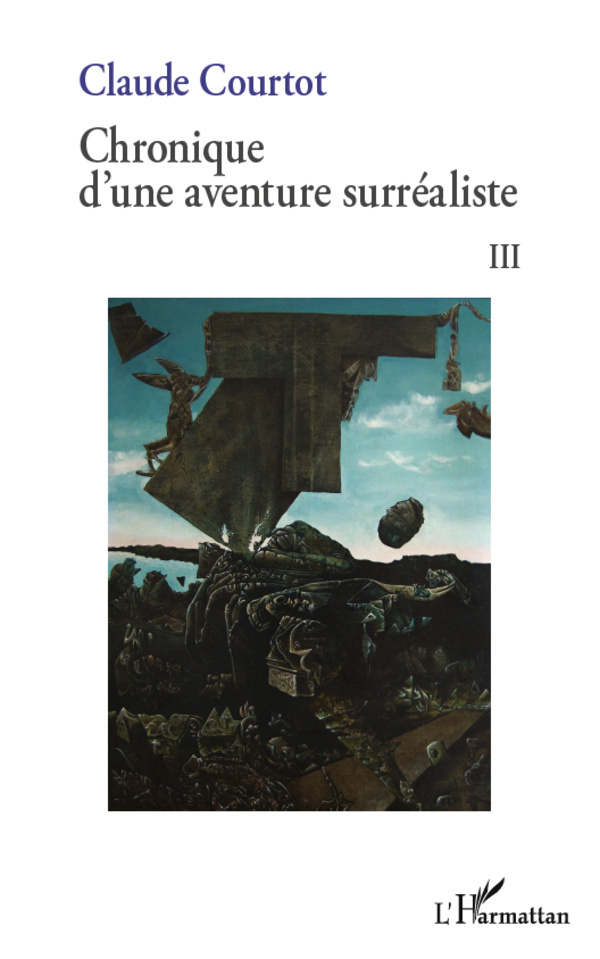 Chronique d'une aventure surréaliste III (9782296568983-front-cover)