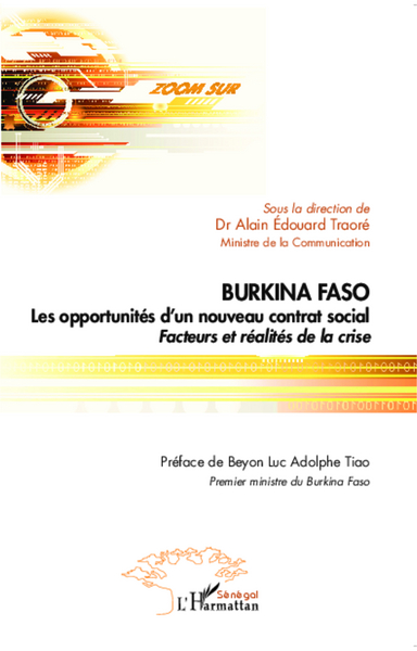 Burkina Faso Les opportunités d'un nouveau contrat social, Facteurs et réalités de la crise (9782296549074-front-cover)