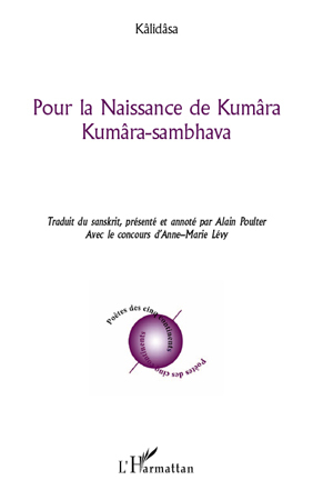 Pour la Naissance de Kumâra, Kumâra-sambhava (9782296552876-front-cover)
