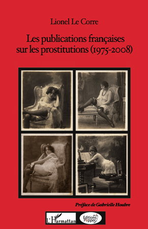 Les publications françaises sur les prostitutions, (1975-2008) (9782296545182-front-cover)