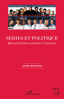 Séries et politique, Quand la fiction contribue à l'opinion (9782296554757-front-cover)