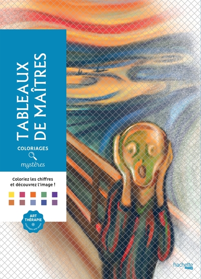 Coloriages mystères Tableaux de Maîtres (9782019462994-front-cover)